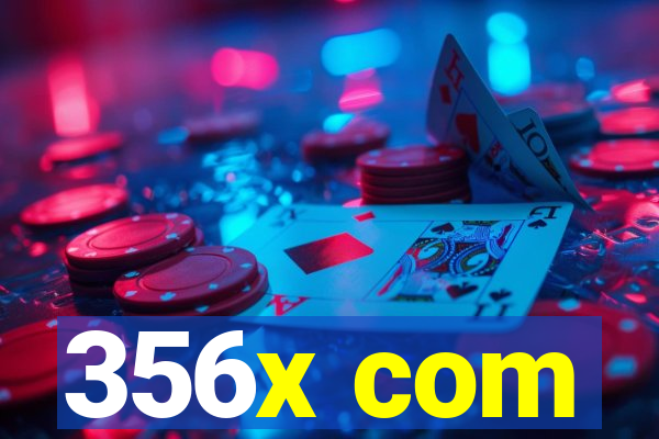 356x com